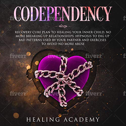 Codependency by Healing Academy