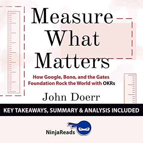 Summary of Measure What Matters by Ninja Reads