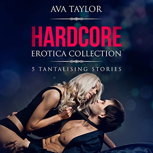 Hardcore Erotica Collection for Women