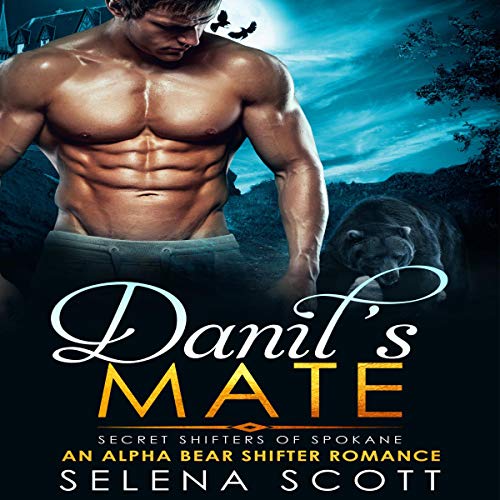 Danil's Mate (An Alpha Bear Shifter Romance)
