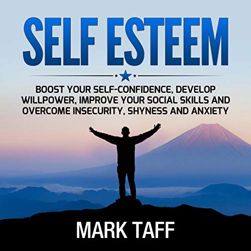Self-Esteem by Mark Taff