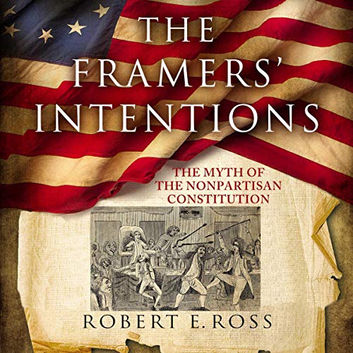 The Framers' Intentions