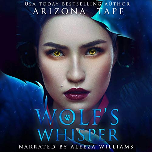 Wolf's Whisper (A Paranormal Lesbian Romance) by Arizona Tape