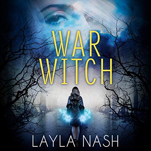 War Witch by Layla Nash