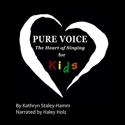 Pure Voice by Kathryn Staley-Hamm