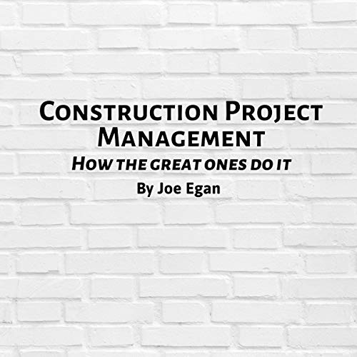 Construction Project Management by Joe Egan