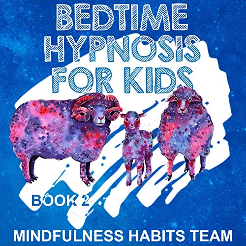 Bedtime Hypnosis for Kids: Book 2