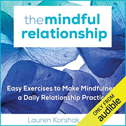 The Mindful Relationship