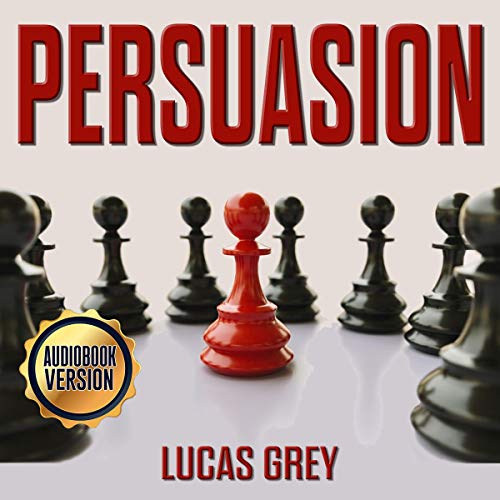Persuasion by Lucas Grey