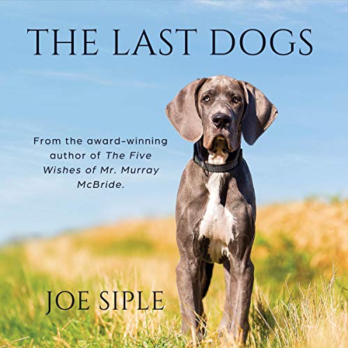 The Last Dogs by Joe Siple