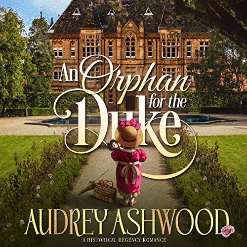 An Orphan for the Duke