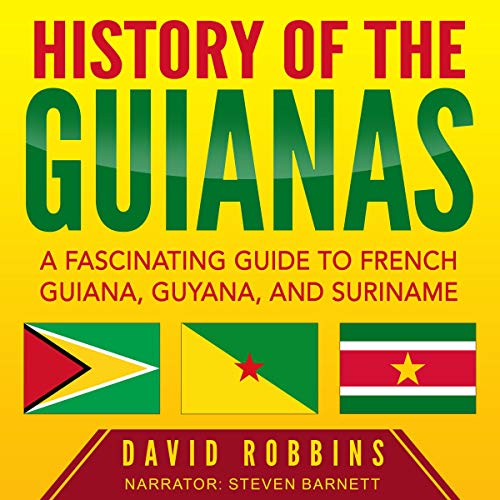 History of the Guianas