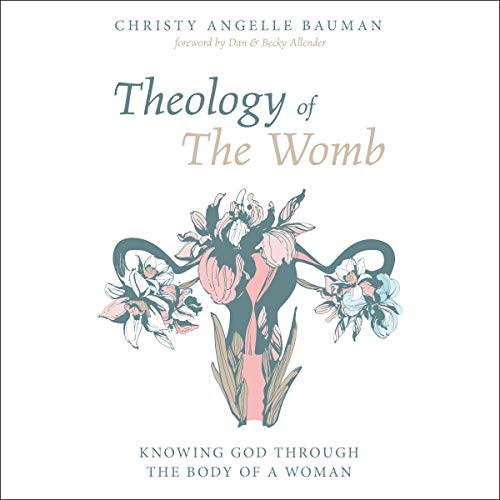 Theology of the Womb