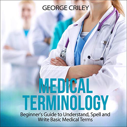 Medical Terminology by George Criley