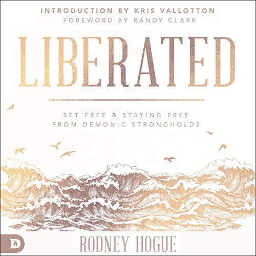 Liberated by Rodney Hogue