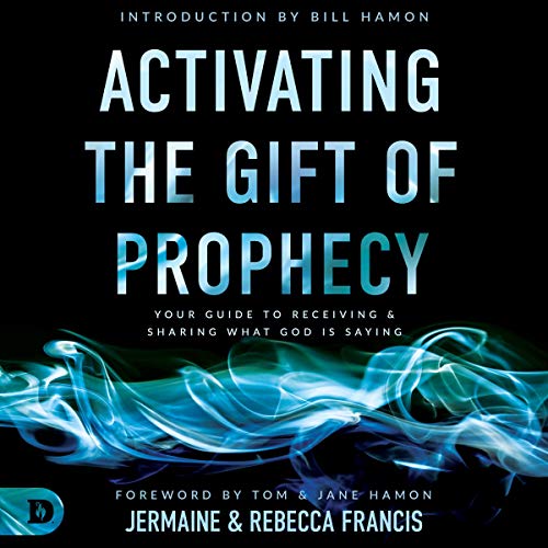 Activating the Gift of Prophecy