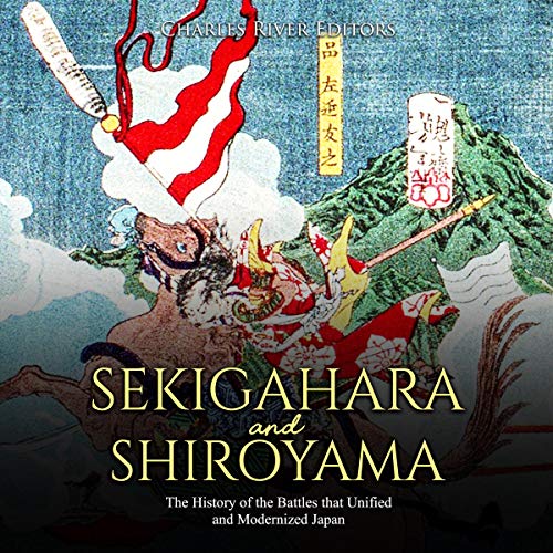 Sekigahara and Shiroyama by Charles River Editors