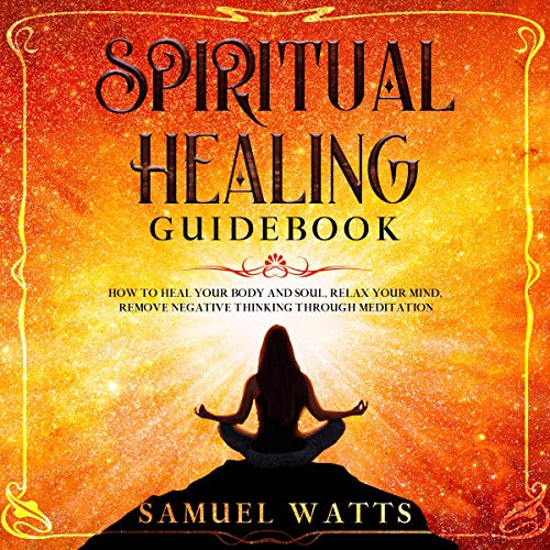 Spiritual Healing Guidebook