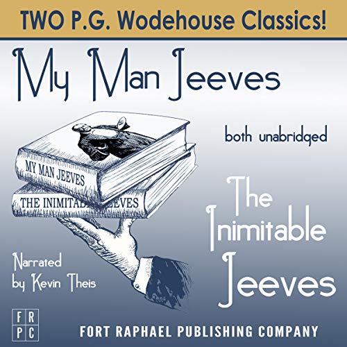 The Inimitable Jeeves and My Man Jeeves - Unabridged