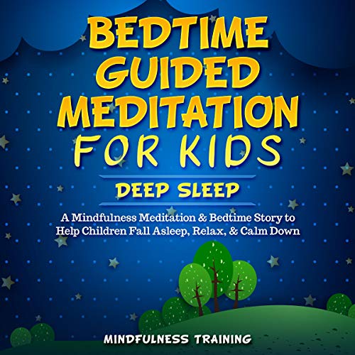 Bedtime Guided Meditation for Kids - Deep Sleep