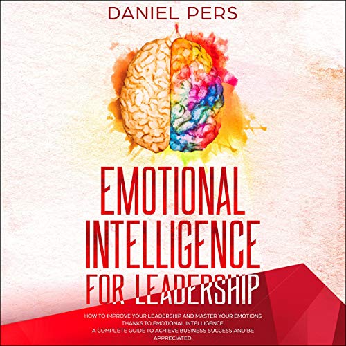 Emotional Intelligence for Leadership