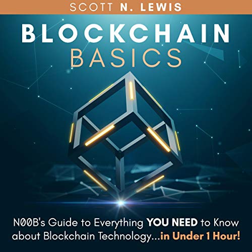 Blockchain Basics by Scott N. Lewis