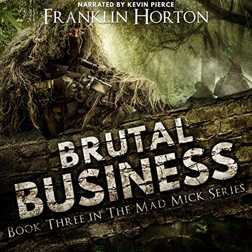 Brutal Business by Franklin Horton