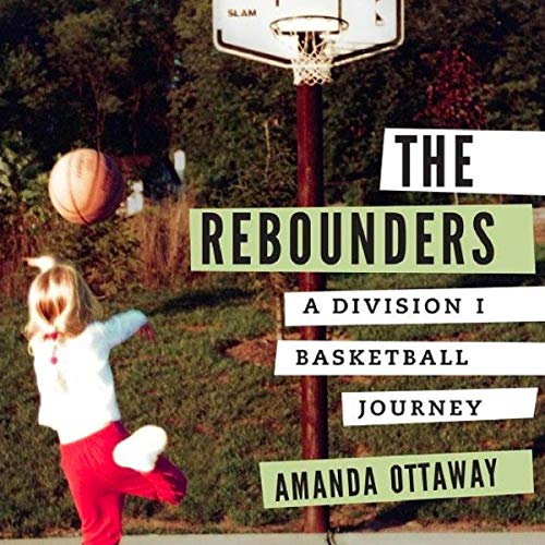 The Rebounders by Amanda Ottaway