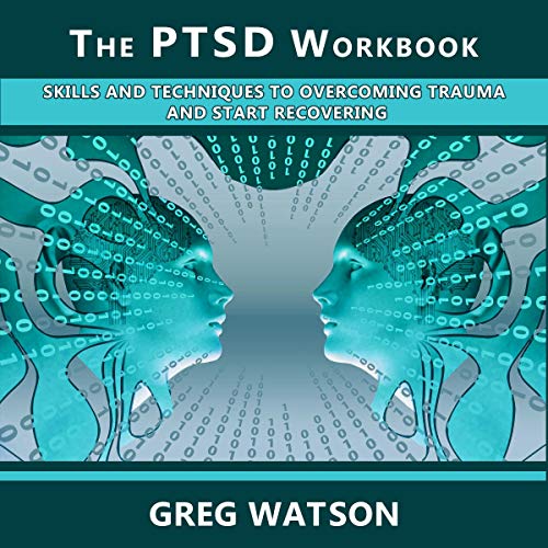 The PTSD Workbook by Greg Watson