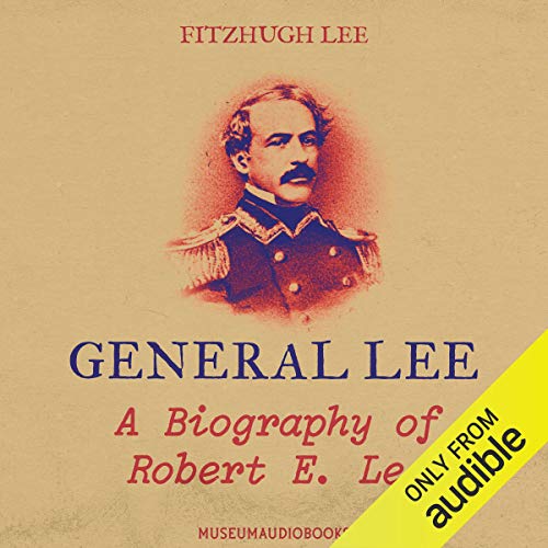 General Lee by Fitzhugh Lee