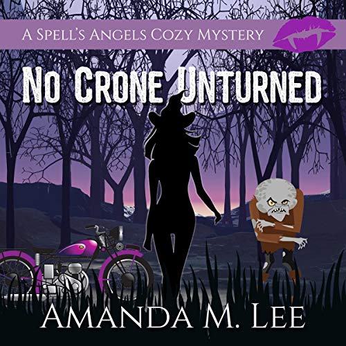 No Crone Unturned by Amanda M. Lee