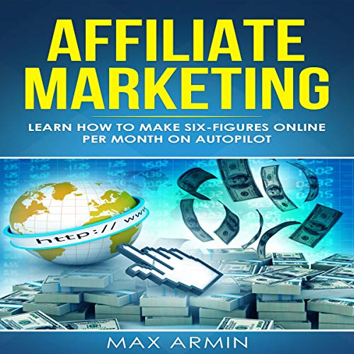 Affiliate Marketing by Max Armin