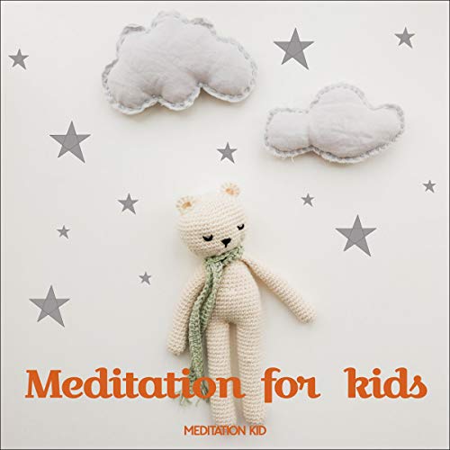 Meditation for Kids by Meditation Kid