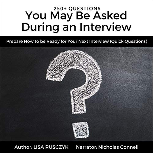 250+ Questions You May Be Asked During an Interview