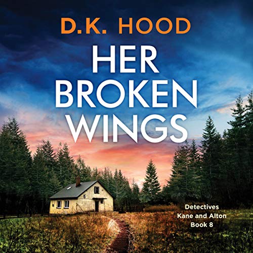 Her Broken Wings by D. K. Hood