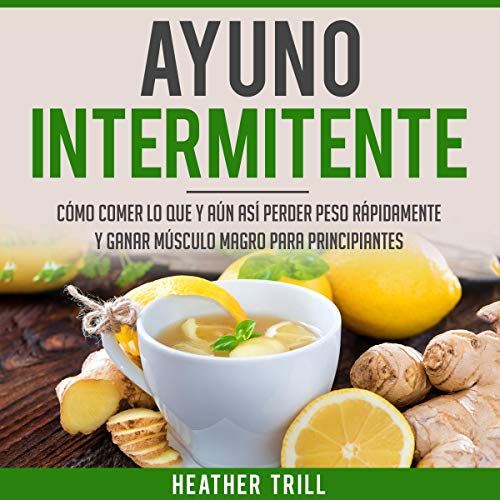 Ayuno Intermitente [Intermittent Fasting]