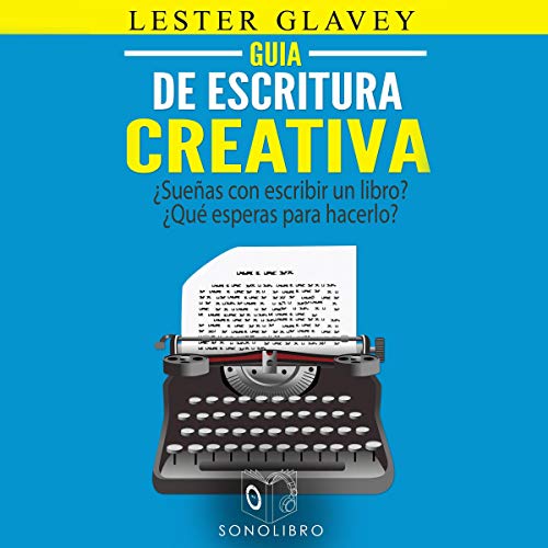 Guía de escritura creativa [Creative Writing Guide]