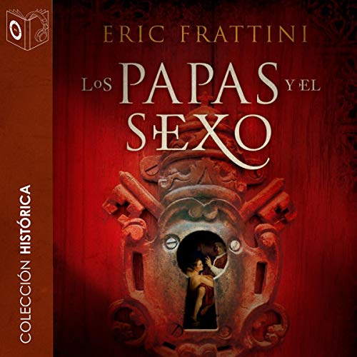 Los papas y el sexo [Popes and Sex]