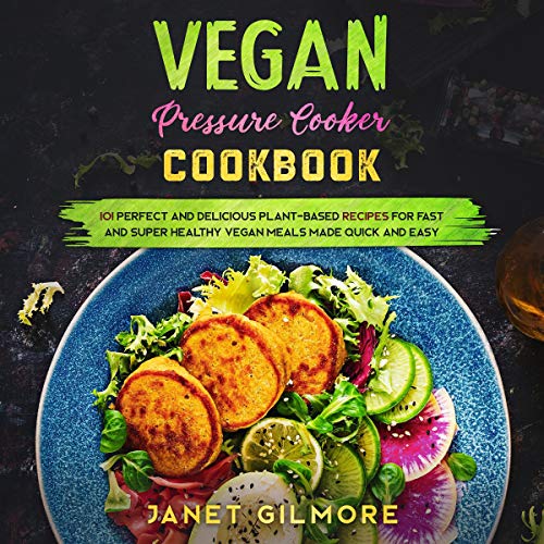 Vegan Pressure Cooker Cookbook