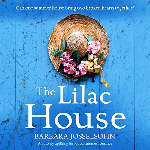 The Lilac House by Barbara Josselsohn