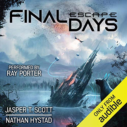 Final Days: Escape by Nathan Hystad