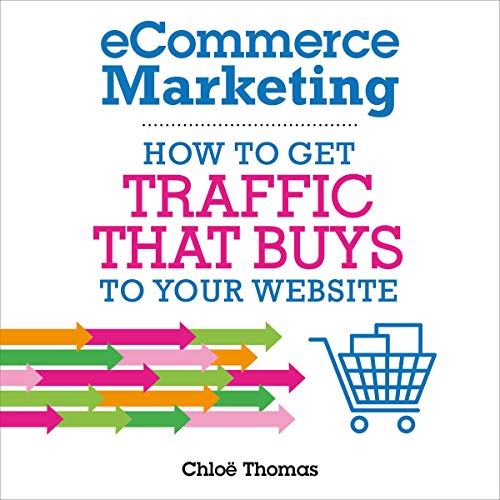 eCommerce Marketing by Chloe Thomas