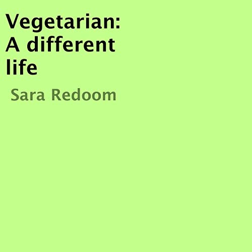 Vegetarian: A Different Life