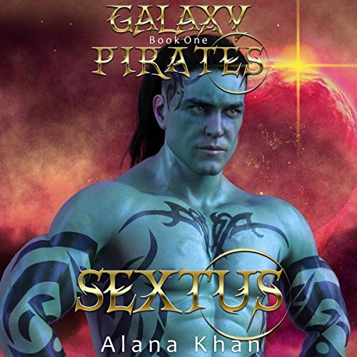 Sextus by Alana Khan