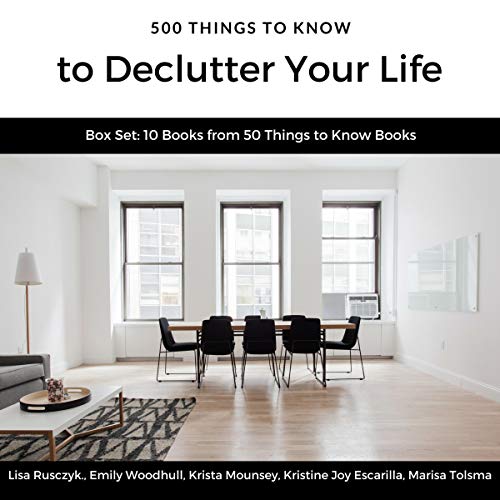 500 Things to Know to Declutter Your Life