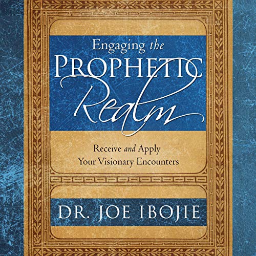 Engaging the Prophetic Realm