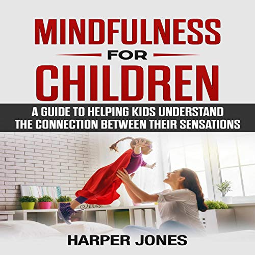 Mindfulness for Children by Harper Jones