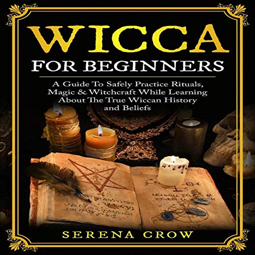 Wicca for Beginners by Serena Crow