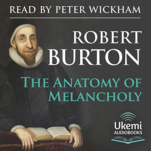 The Anatomy of Melancholy