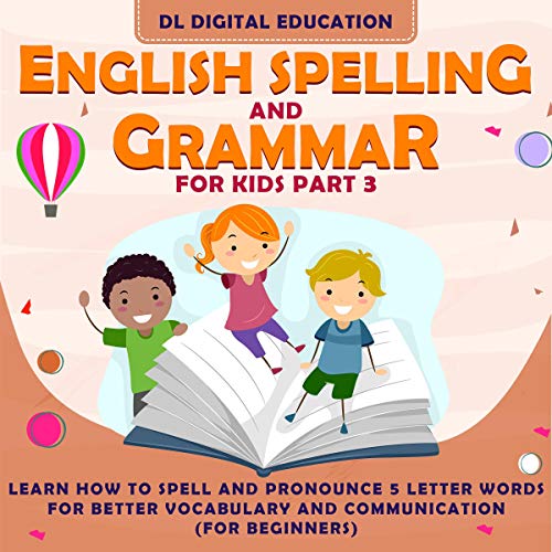 English Spelling and Grammar for Kids: Part 3